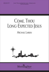 Come, Thou Long Expected Jesus SATB choral sheet music cover